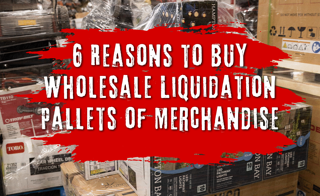 Top 10 Benefits of Buying Pallet Liquidation Items for Your Business